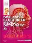 Dorlands Illustrated Medical Dictionary by Dorland (2011, Other 