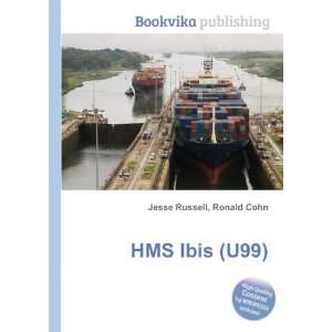  HMS Ibis (U99) Ronald Cohn Jesse Russell Books