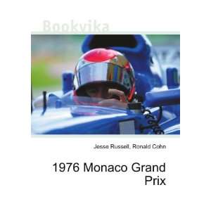  1976 Monaco Grand Prix Ronald Cohn Jesse Russell Books