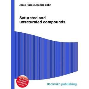  Saturated and unsaturated compounds Ronald Cohn Jesse 