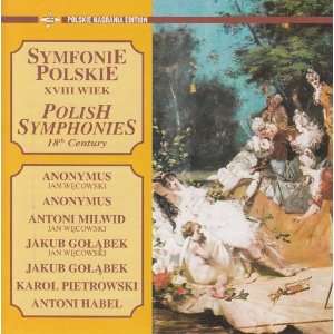   Symphonies 18th Century   Symfonie Polskie XVIII Wiek Various Music
