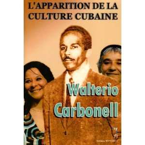  apparition de la culture cubaine (9782353490264) Carbonell Books