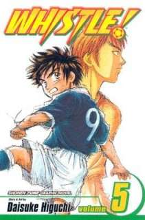   Whistle, Volume 6 by Daisuke Higuchi, VIZ Media LLC 