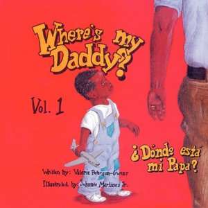   Wheres My Daddy?/Donde Esta Mi Papa? Volume 1 by 