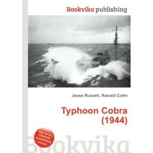  Typhoon Cobra (1944) Ronald Cohn Jesse Russell Books