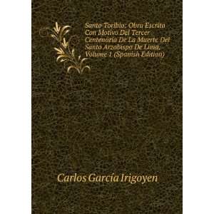   De Lima, Volume 1 (Spanish Edition) Carlos GarcÃ­a Irigoyen Books