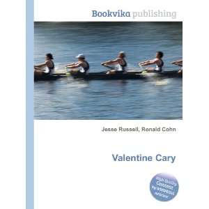  Valentine Cary Ronald Cohn Jesse Russell Books