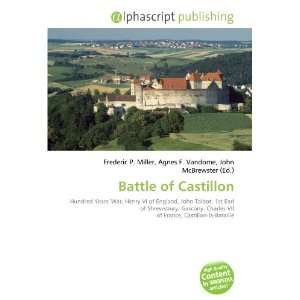  Battle of Castillon (9786132695604) Books