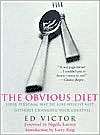 The Obvious Diet Your Personal Way to Losing Weight Fast Without 