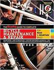 The Bicycling Guide to Complete Bicycle Maintenance & Repair by TODD 