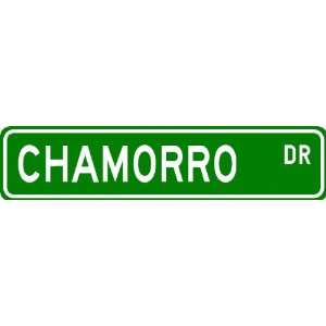  CHAMORRO Street Sign ~ Personalized Family Lastname Sign 