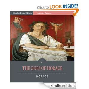 The Odes of Horace (Illustrated) Horace, Charles River Editors, C 