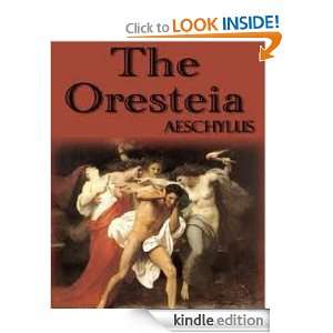 The Oresteia Aeschylus, E. D. A. Morshead  Kindle Store