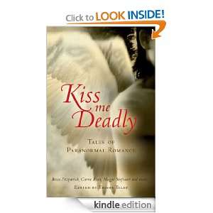 Kiss Me Deadly Tales Of Paranormal Romance Trisha Telep  
