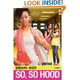 Drama High So, So Hood by L. Divine (May 31, 2011)