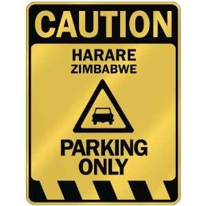  CAUTION HARARE PARKING ONLY  PARKING SIGN ZIMBABWE
