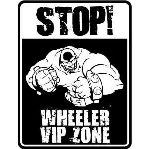    New  Stop    Wheeler Vip Zone  Parking Sign Name