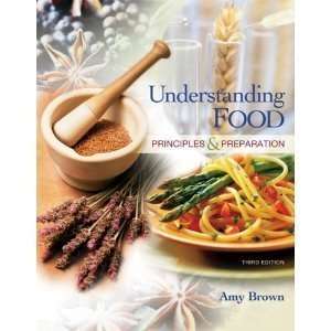  A. Christine Browns Understanding Food 3rd (Third 