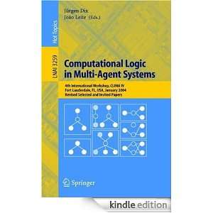 Computational Logic in Multi Agent Systems 4th International Workshop 