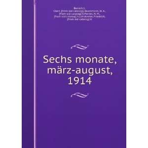  Sechs monate, mÃ¤rz august, 1914 Clare. [from old 