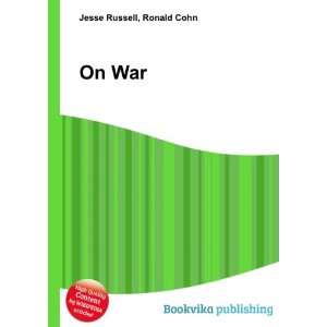  On War Ronald Cohn Jesse Russell Books