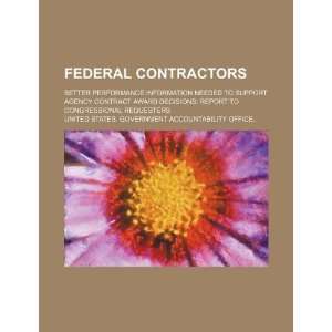  Federal contractors better performance information needed 