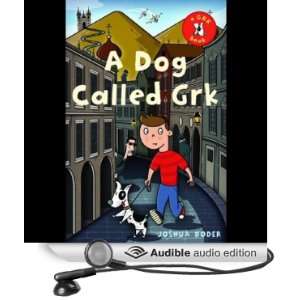   Called Grk (Audible Audio Edition) Joshua Doder, Clive Mantle Books