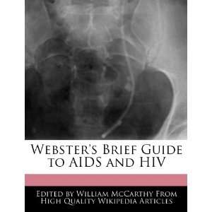  Websters Brief Guide to AIDS and HIV (9781270807407 