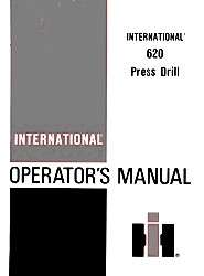 INTERNATIONAL 620 Press Drill Operators Manual  