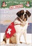 Dog Heroes A Nonfiction Mary Pope Osborne