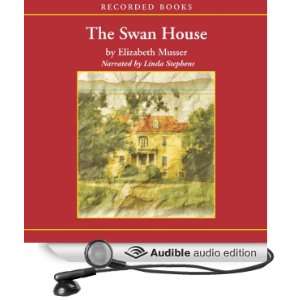  The Swan House (Audible Audio Edition) Elizabeth Musser 