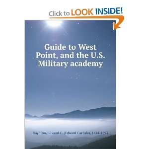  Guide to West Point, and the U.S. Military academy 