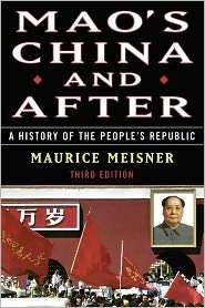 Maos China and After A History of the Peoples Republic, (0684856352 