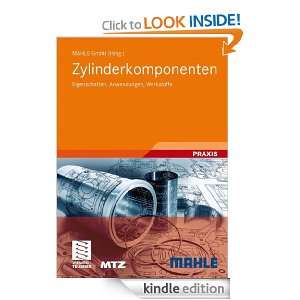 Zylinderkomponenten Eigenschaften, Anwendungen, Werkstoffe (ATZ/MTZ 