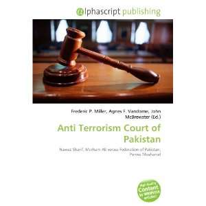 Anti Terrorism Court of Pakistan (9786132919472) Books