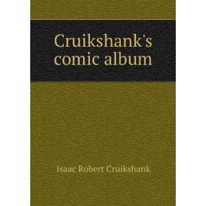  Cruikshanks comic album Isaac Robert Cruikshank Books