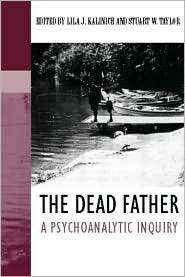 The Dead Father A Psychoanalytic Inquiry, Vol. 1, (0415449952), Lila 