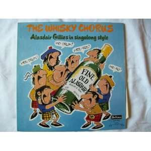  ALASDAIR GILLIES The Whisky Chorus LP 1974 Alasdair 