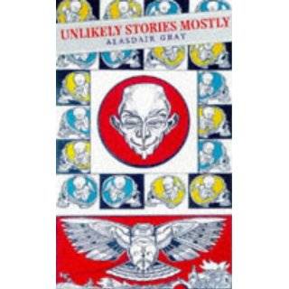   Stories, Mostly (Canongate Classics) by Alasdair Gray (May 21, 2003