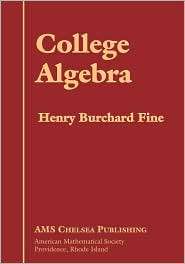   Algebra, (0821838636), Henry Burchard Fine, Textbooks   