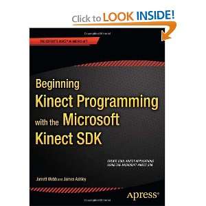 Beginning Kinect Programming with the Microsoft Kinect SDK [Paperback 