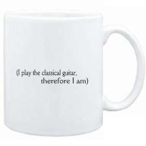  Mug White  i play the Classical Guitar, therefore I am 