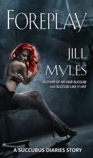   Foreplay by Jill Myles, Jill Myles, via Smashwords 