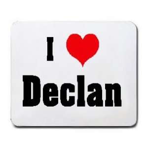  I Love/Heart Declan Mousepad