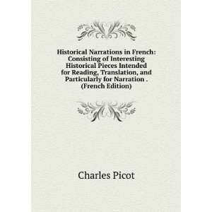   Particularly for Narration . (French Edition) Charles Picot Books