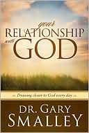 Your Relationship with God Gary Smalley