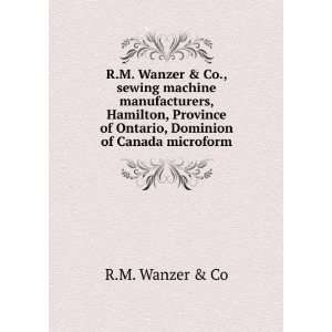  R.M. Wanzer & Co., sewing machine manufacturers, Hamilton 