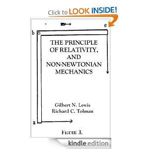 THE PRINCIPLE OF RELATIVITY, AND NON NEWTONIAN MECHANICS (Proceedings 