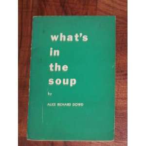   the Soup Twenty Recipe for Delicious Soups Alice Richard Dowd Books