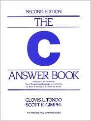 The C Answer Book The C Programming Language, (0131096532), Clovis L 